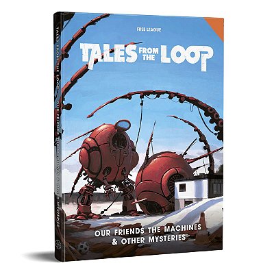 Tales from the Loop - Our Friends the Machines & Others Mysteries - Importado