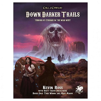 Call of Cthulhu 7th Ed: Down Darker Trails - Importado