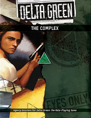 Delta Green: The Complex - Importado