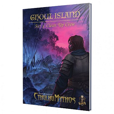 D&D 5E: Sandy Petersen Cthulhu Mythos: Ghoul Island Act 3 - Importado