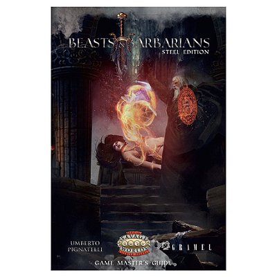 Beasts & Barbarians : Steel Edition Game Master’s Guide - Importado