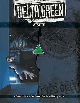 DELTA GREEN: Viscid - Importado