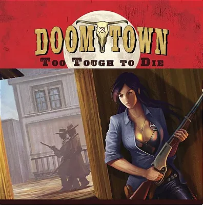 DOOMTOWN: TOO TOUGH TO DIE EXPANSION - Importado