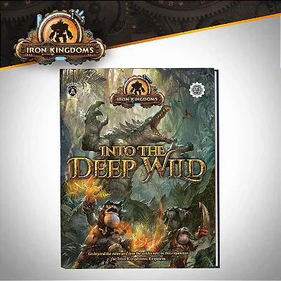 Iron Kingdoms: Into the Deep Wild - Importado