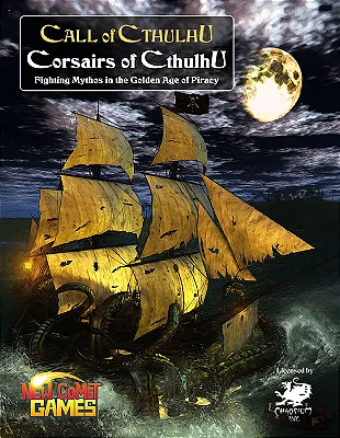 Call of Cthulhu: Corsairs of Cthulhu - Fighting Mythos in the Golden Age of Piracy - Importado