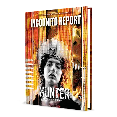 Hunter: The Reckoning 5th Edition Roleplaying Game Incognito Report Sourcebook