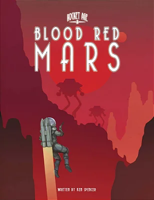 Rocket Age: Blood Red Mars