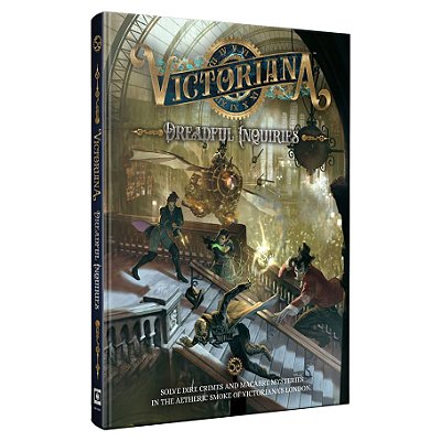 Victoriana: Dreadful Inquiries