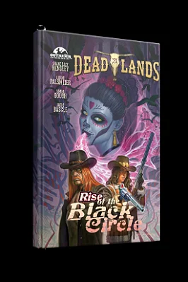 Deadlands: The Weird West – Rise of the Black Circle (Graphic Novel)