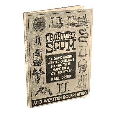 Frontier Scum – More Rulebook Edition