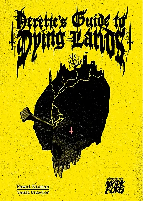 Heretic's Guide to Dying Lands (MorkBorg)