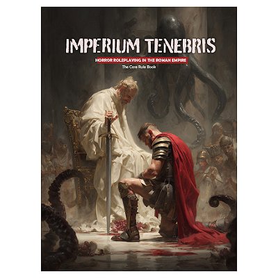 Imperium Tenebris: The Core Rule Book