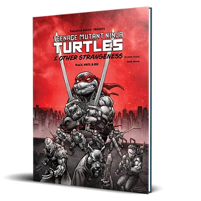 Teenage Mutant Ninja Turtles & Other Strangeness - Black White & Red Edition