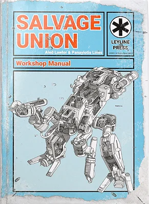 Salvage Union: Workshop Manual - Core Rulebook