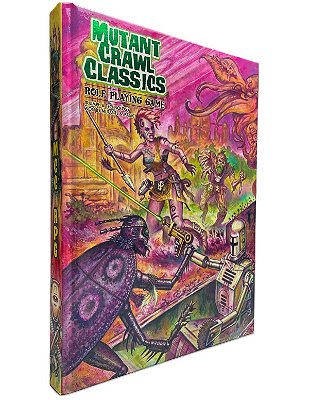 Mutant Crawl Classics Core Rulebook – Hardcover (Post Apocalyptic RPG, Hardback)