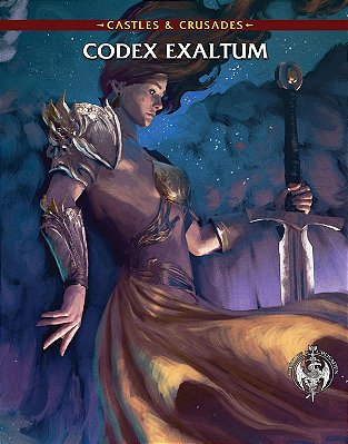 Castles & Crusades Codex Exaltum
