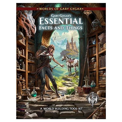 Worlds of Gary Gygax: Volume 2: Gary Gygax’s Essential Facts & Things