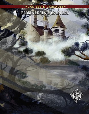 Castles & Crusades Engineering Castles
