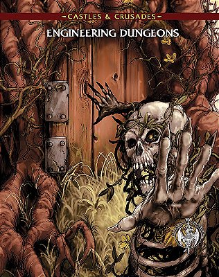 Castles & Crusades Engineering Dungeons