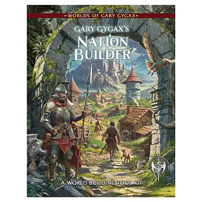 Worlds of Gary Gygax: Volume 6: Gary Gygax’s Nation Builder