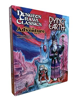 Dungeon Crawl Classics Tome of Adventure #8: Dying Earth