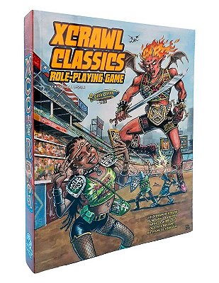 Xcrawl Classics RPG Core Rulebook- Softcover Edition