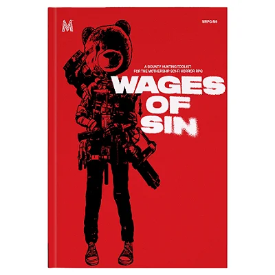 Mothership: Wages of Sin