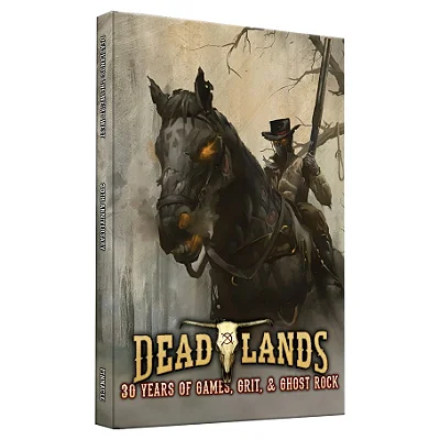 Deadlands: 30th Anniversary Celebration Book