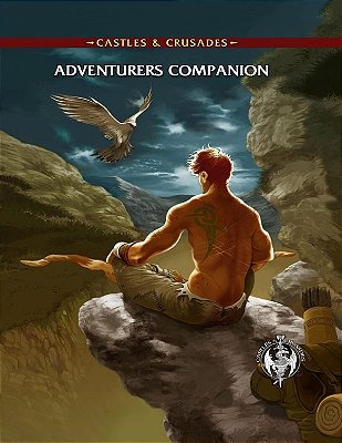 Castles & Crusades Adventurers Companion