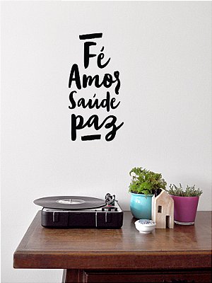 Adesivo de parede frase Fé Amor Saúde e Paz