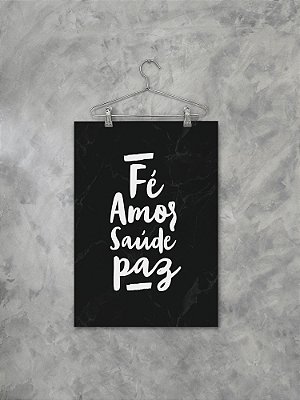 Poster Frase Fé Amor Saúde e Paz Preto