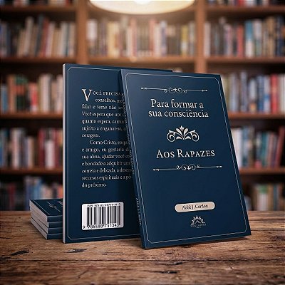 Para formar a sua consciência - aos rapazes (Pe. J. Cardon)