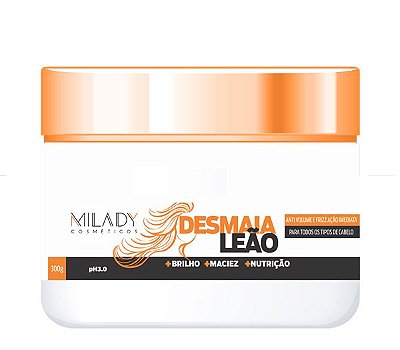 Desmaia Leão 300g Milady Cosméticos