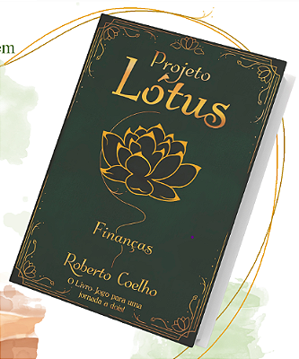 Projeto Lótus | Livro-Jogo 2 | Finanças