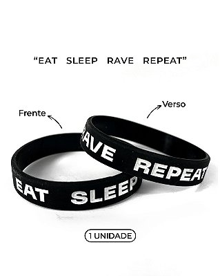 Pulseira Eat Sleep Rave Repeat - Becker