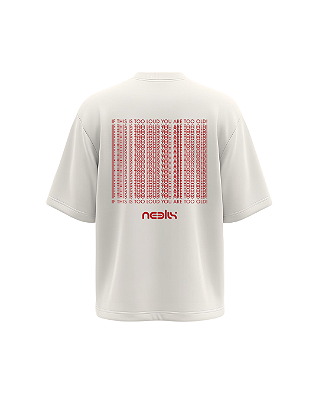 Camiseta Oversized Too Loud For You - Neelix