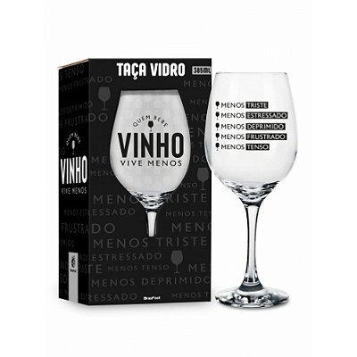 Taça de Vinho Quem Bebe Vive Menos - 385ml - Brasfoot