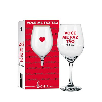 Taça de Vinho Você Me Faz Tão Bem - 385ml - Brasfoot