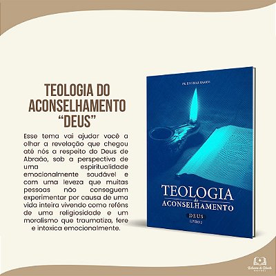 TEOLOGIA DO ACONSELHAMENTO: DEUS