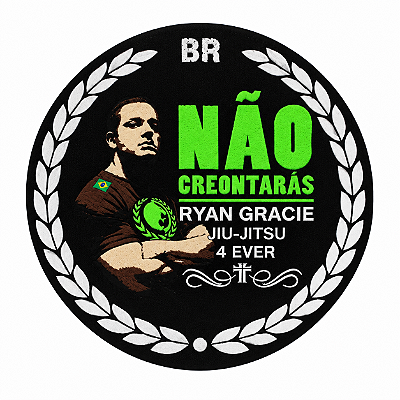 Patch Ryan Gracie - Não Creontaras!