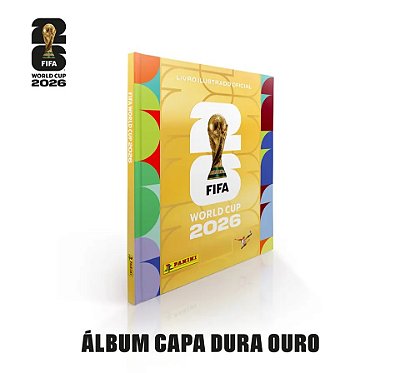 Álbum de Figurinhas Copa do Mundo 2026 Capa Dura Ouro Panini