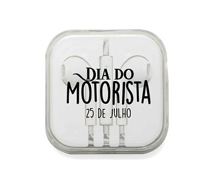 Fone de Ouvido Dia do Motorista
