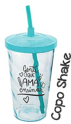 Copo Shake – Brinde Dia dos Professores