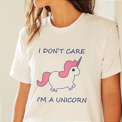Camiseta I Don't Care I'm A Unicorn