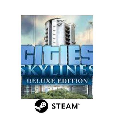 Cities: Skylines Deluxe Edition Steam Código de Resgate digital