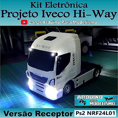 Projeto Iveco Hi-Way NRF24L01 - Arduino p/ Modelismo - Kit Eletrônica