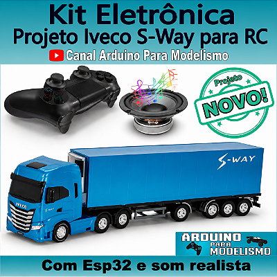 Projeto Iveco S-Way com Controle PS4, Miniatura e Som Realista - Arduino para Modelismo
