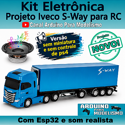 Projeto Iveco S-Way Som Realista - Versão sem miniatura e sem controle PS4