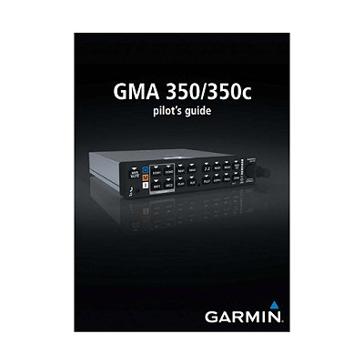GMA 350 Pilot's Guide - GARMIN (P/N 190-01134-12)