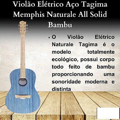 Violão Eletrico Tagima Memphis Naturale Bambu Azul